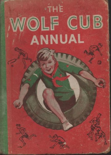 The Wolf Cub Annual 1951 [Unknown Binding]