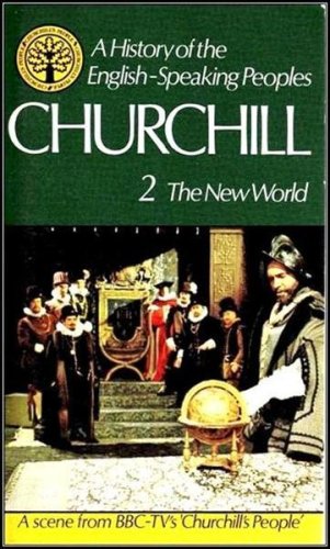 A HISTORY OF THE ENGLISH-SPEAKING PEOPLES: THE NEW WORLD., VOLUME TWO. [Paperback] Churchill, Winston S.