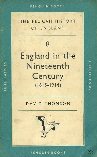 England in the Nineteenth Century, 1815-1914 [Paperback]