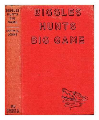 Biggles hunts big game / illustrated by Leslie Stead