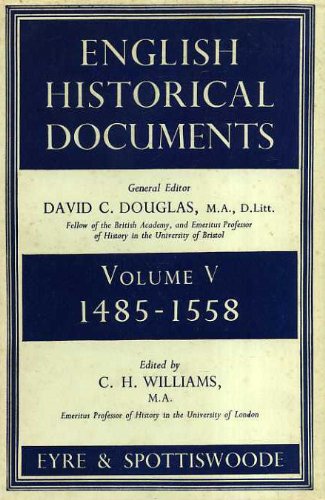 English Historical Documents: 1485-1558 v. 5 Williams, C.H.