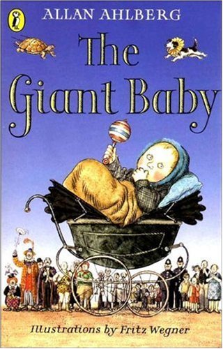 The Giant Baby by Allan Ahlberg (1996-03-07)
