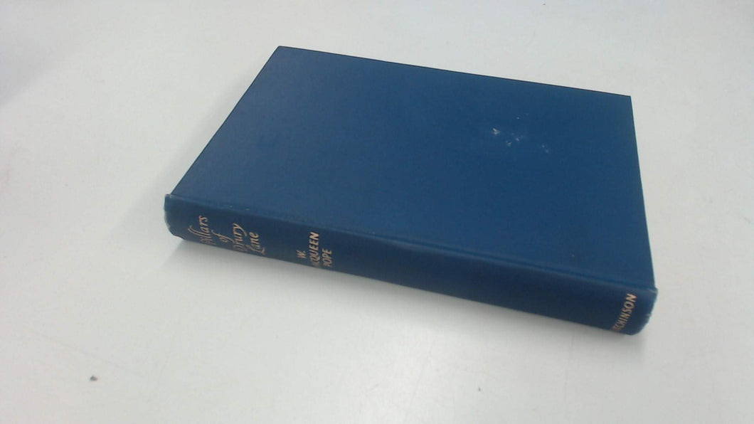 Pillars of Drury Lane Macqueen-Pope, Walter