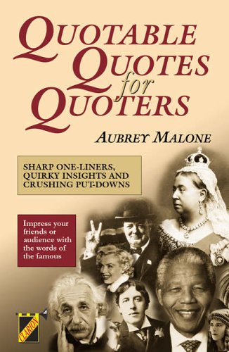 Quotable Quotes for Quoters (Clarion) Malone, Aubrey