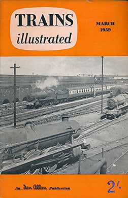 Trains Illustrated Volume 12 No 126. March 1959