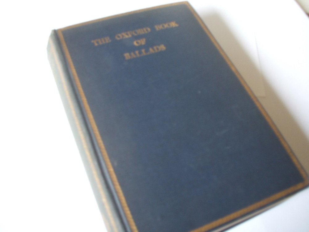 The Oxford Book of Ballads [Hardcover] Quiller-Couch, Arthur