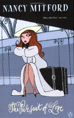 The Pursuit of Love Mitford, Nancy