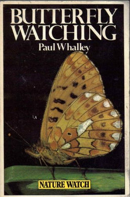 Butterfly Watching - Nature Watch Series [Paperback] Paul Whalley