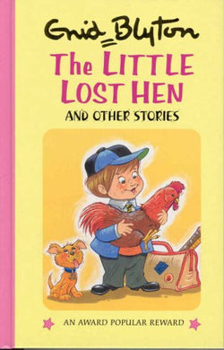 The Little Lost Hen (Enid Blyton's Popular Rewards Series 5)