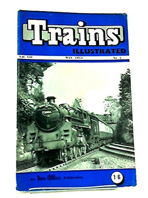 Trains Illustrated Vol VII No 5 May, 1954