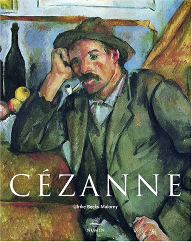 Paul Cezanne: 1839-1906; Precursor de la Modernidad (Artistas serie menor)