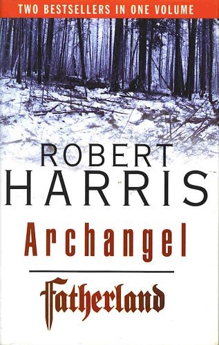Archangel and Fatherland Omnibus - Robert Harris