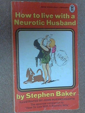 How To Live With A Neurotic Husband
