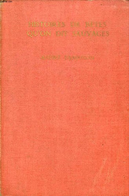 Histoires De Betes Qu'On Dit Sauvage [Hardcover] DEMAISON ANDRE