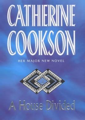 A House Divided Cookson, Catherine