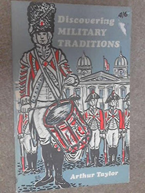Military Traditions (Discovering S.) Taylor, Arthur