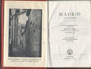 MADRID. AUTOBIOGRAF?A [Hardcover] SAINZ DE ROBLES, Federico Carlos
