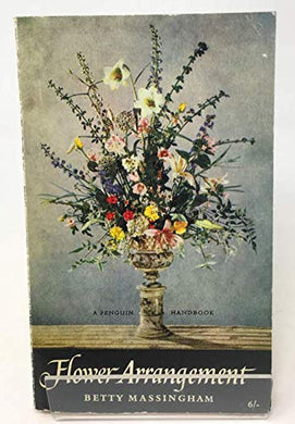 Flower Arrangement (Discovering) Massingham, Betty