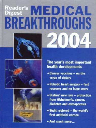 Medical Breakthroughs 2004 : The Year's Most Important Health Developments