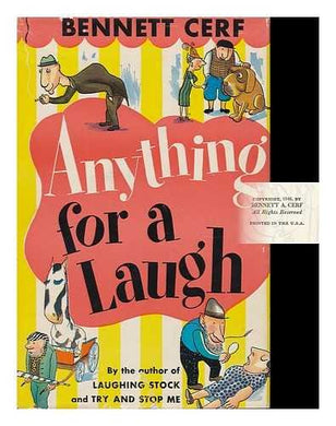 Anything for a Laugh, a Collection of Jokes and Anecdotes That You, Too, Can Tell and Probably Have, Illustrated by O'connor Barrett