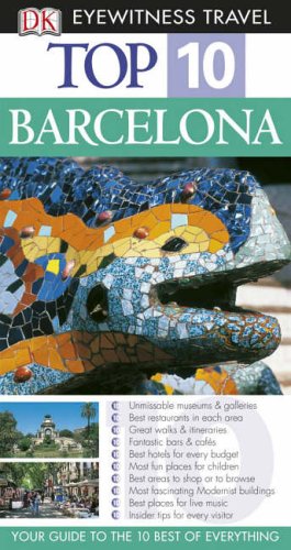 DK Eyewitness Top 10 Travel Guide: Barcelona (DK Eyewitness Travel Guide) [Paperback] Sorensen, AnneLise and Chandler, Ryan