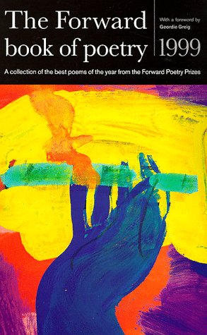 The Forward Book of Poetry 1999