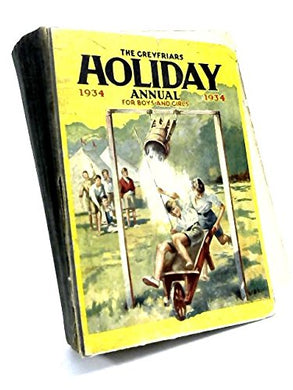 THE GREYFRIARS HOLIDAY ANNUAL 1934 [Hardcover] Unknown