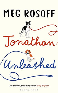 Jonathan Unleashed [Hardcover] Rosoff, Meg
