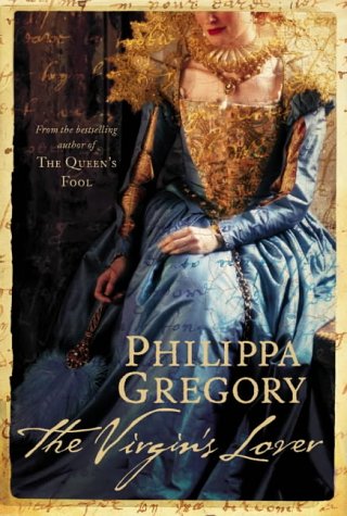 The Virgin?s Lover [Hardcover] Gregory, Philippa