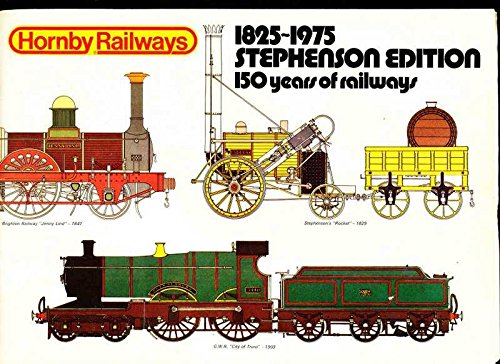 Hornby Railways, 1825-1975 Stephenson Edition 150 years of Railways [Paperback] No Author