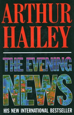 The Evening News [Hardcover] Arthur Hailey
