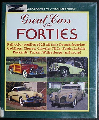 Great Cars of the Forties [Hardcover] By the Editors of Consumer Guide