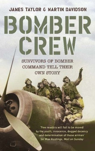 Bomber Crew [Paperback] Taylor, James; Davidson, Martin and Taylor & Martin Davidson, James