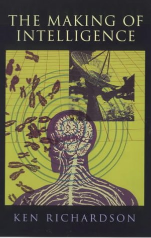 The Making Of Intelligence (MAPS OF THE MIND) [Paperback] Richardson, Ken