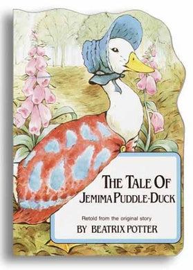 The Tale of Jemima Puddle-Duck (Beatrix Potter's Shaped Board Books) Potter, Beatrix