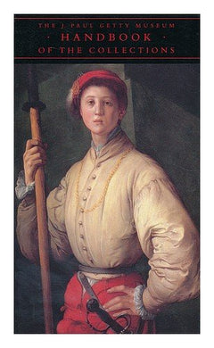 J.Paul Getty Museum Handbook of the Collections (A. J. Paul Getty Museum Publication) JPGM Curatorial