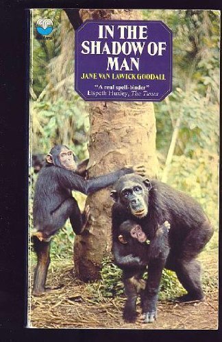 In The Shadow Of Man by JANE GOODALL (1974-05-03)
