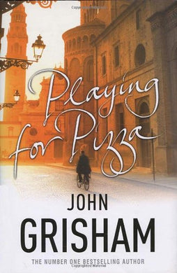 Playing for Pizza [Hardcover] Grisham, John