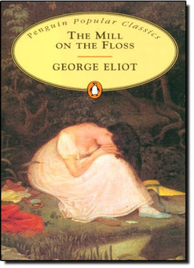 The Mill on the Floss Eliot, George