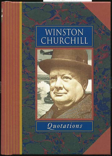 WINSTON CHURCHILL QUOTATIONS (Famous Personality Quotations) Churchill, Sir Winston S.