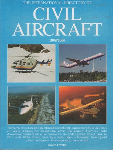 The International Directory of Civil Aircraft 1999-2000 Frawley, Gerard