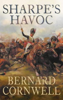 Sharpe's Havoc [Hardcover] Cornwell, Bernard