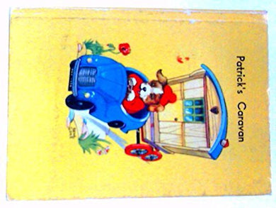 Patrick's Caravan . HARDCOVER.  Rene Cloke