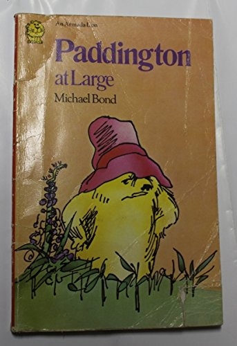Paddington at Large [Paperback] Bond, Michael