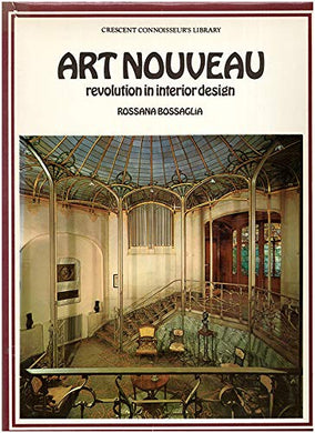 Art Nouveau; Revolution in Interior Design