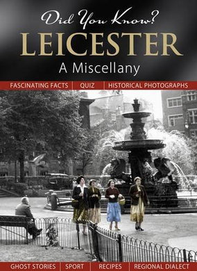 Did You Know? Leicester: A Miscellany [Hardcover] Skinner, Julia