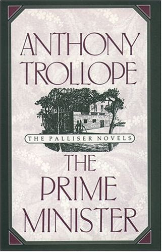 The Prime Minister (Oxford World's Classics) [Paperback] Trollope, Anthony; Uglow, Jennifer; Whistler, Hector and McCormick, John