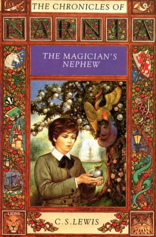 The Magician?s Nephew (The Chronicles of Narnia, Book 1) [Paperback] Lewis, C. S.