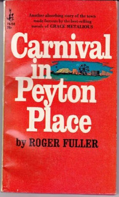 Carnival in Peyton Place Fuller, Roger