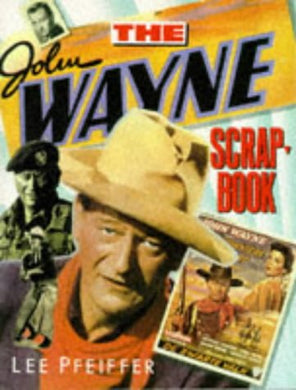 The John Wayne Scrapbook (Citadel Film Series)